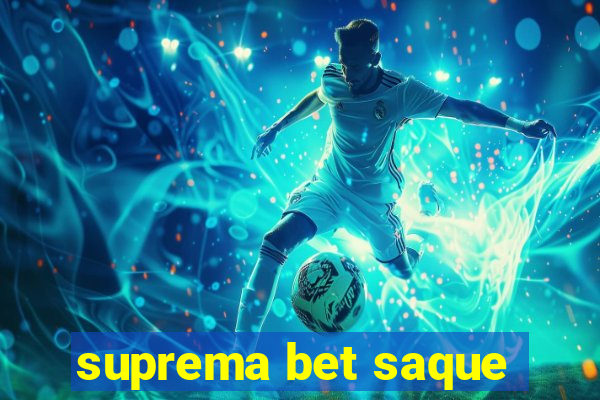 suprema bet saque